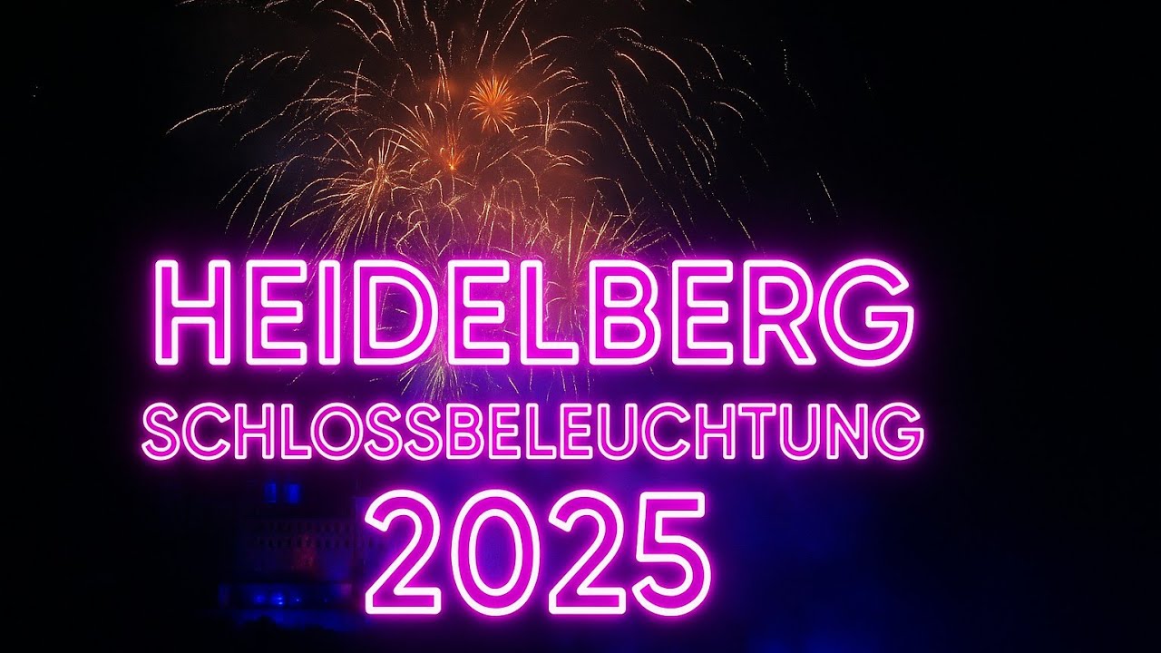 Heidelberger Schlossbeleuchtung Juni 2025