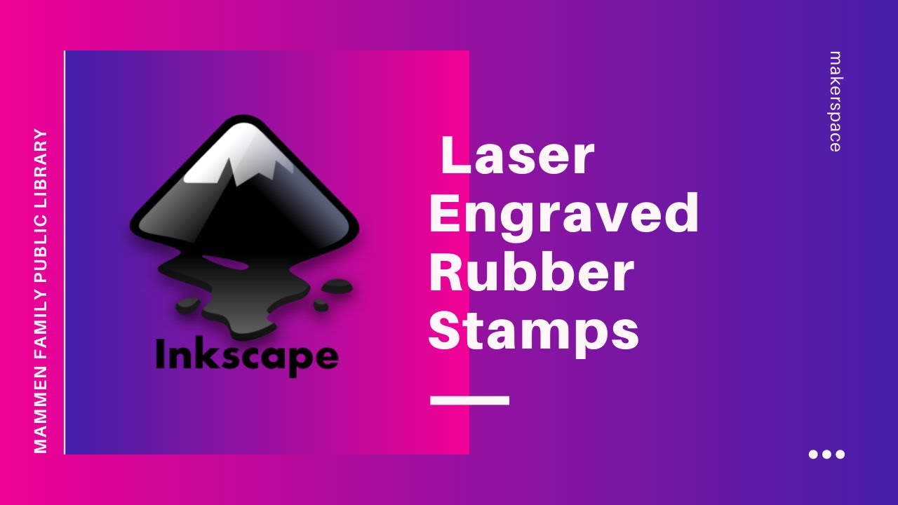 Inkscape Laser Engraved Stamps