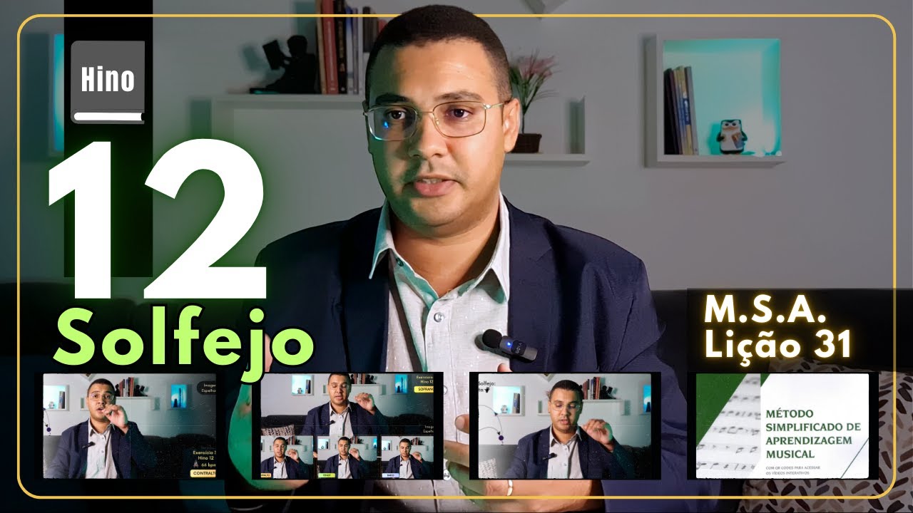 HINO 12 - Solfejo a 4 Vozes - Lição 31 do MSA #cortes #msa