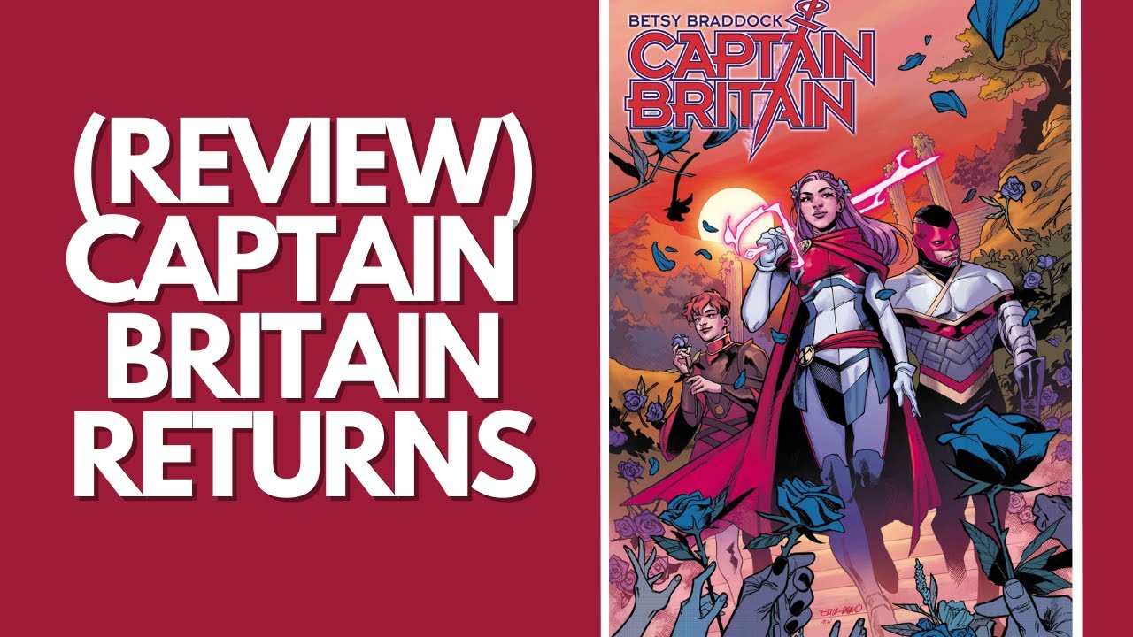 (Review) Betsy Braddock: Captain Britain #1: The Captain Comes Home!