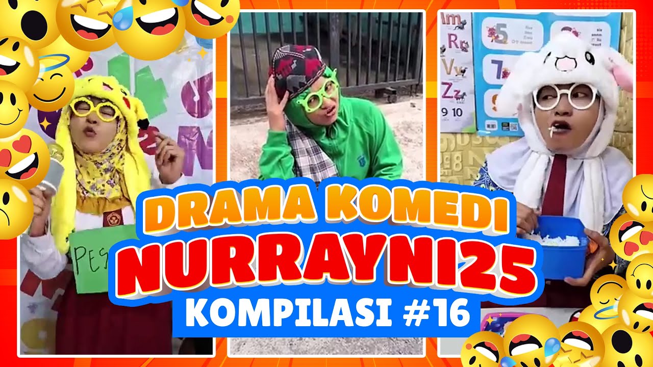 PART 16 | KOMPILASI DRAMA KOMEDI NURRAYNI25