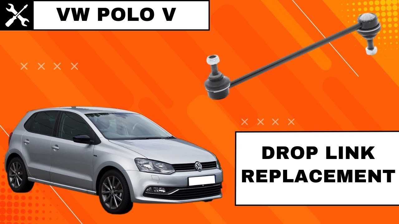 VW Polo Mk5 (6R / 6C) Drop Link (Sway Bar Link) Replacement | DIY Tutorial (2009&ndash;2017)