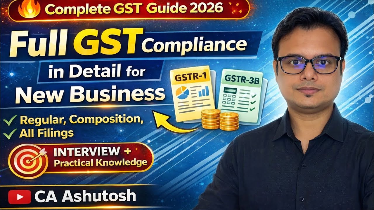 GST Complete Guide 2026 | Registration, Returns, Regular vs Composition | Interviews & Beginners