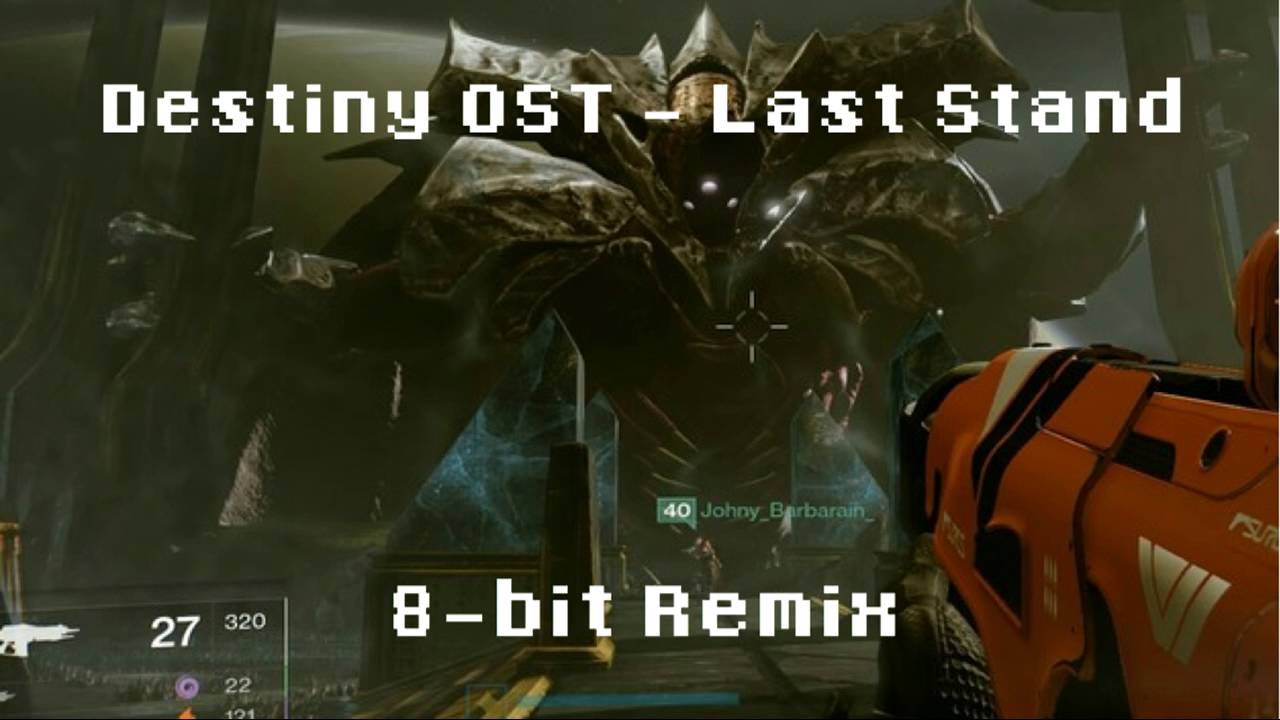 Destiny OST - Last Stand (8-bit Remix)