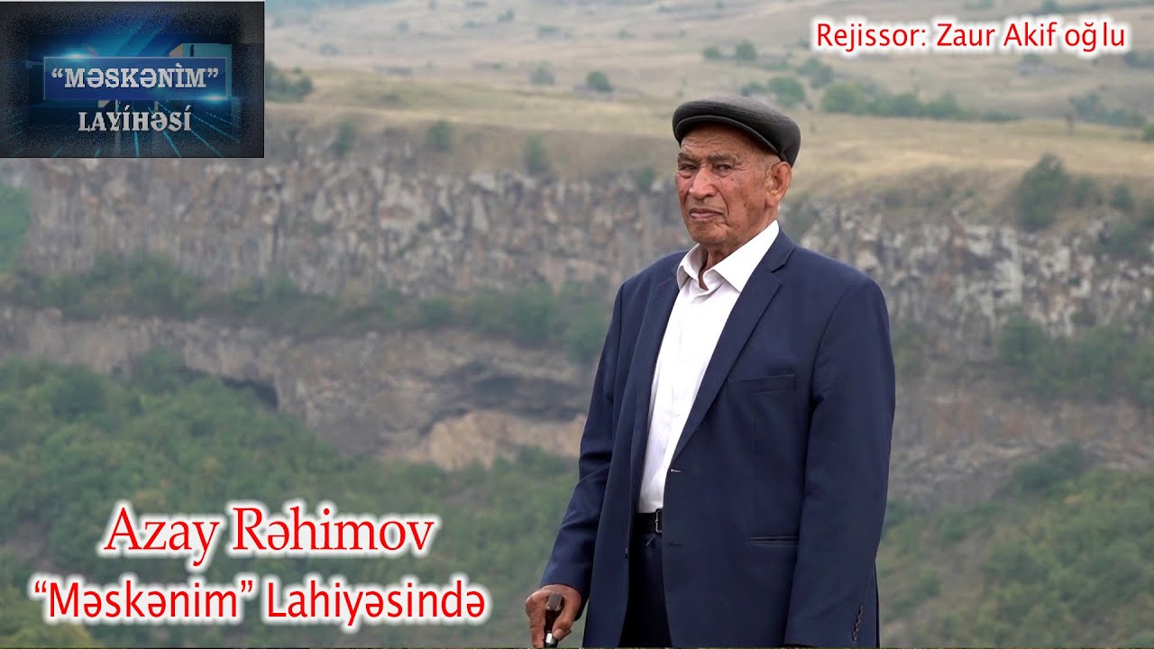 Azay Rəhimov (Məskənim layihəsində Kəlbəcərdə) 2021 HD tam versiya