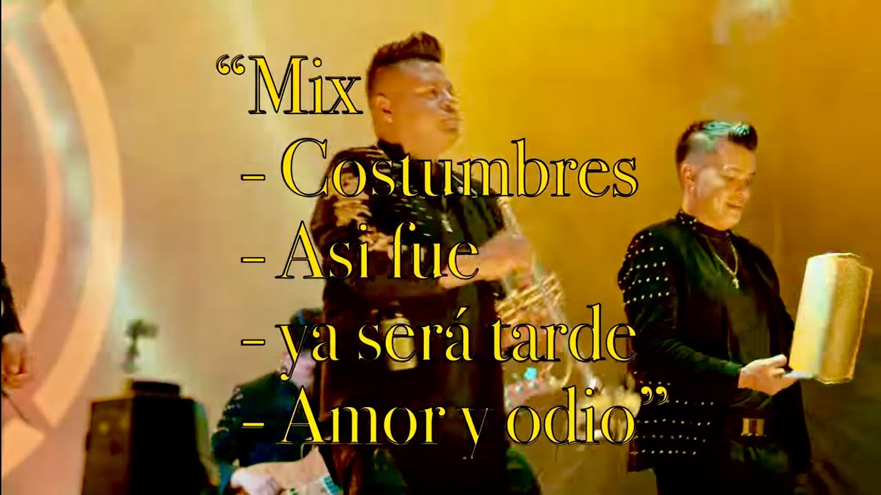 Costumbres Así fue Amor y Odio Loca Kumbia EN VIVO 