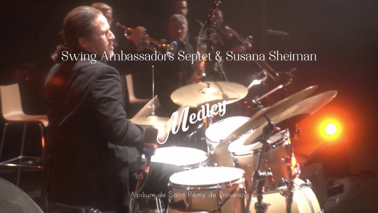 Medley  Swing Ambassadors Septet & Susana Sheiman