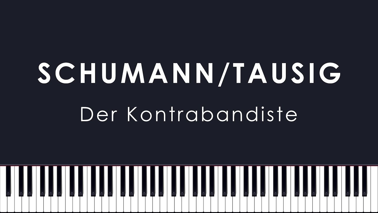 Schumann/Tausig: Der Kontrabandiste (Hough)