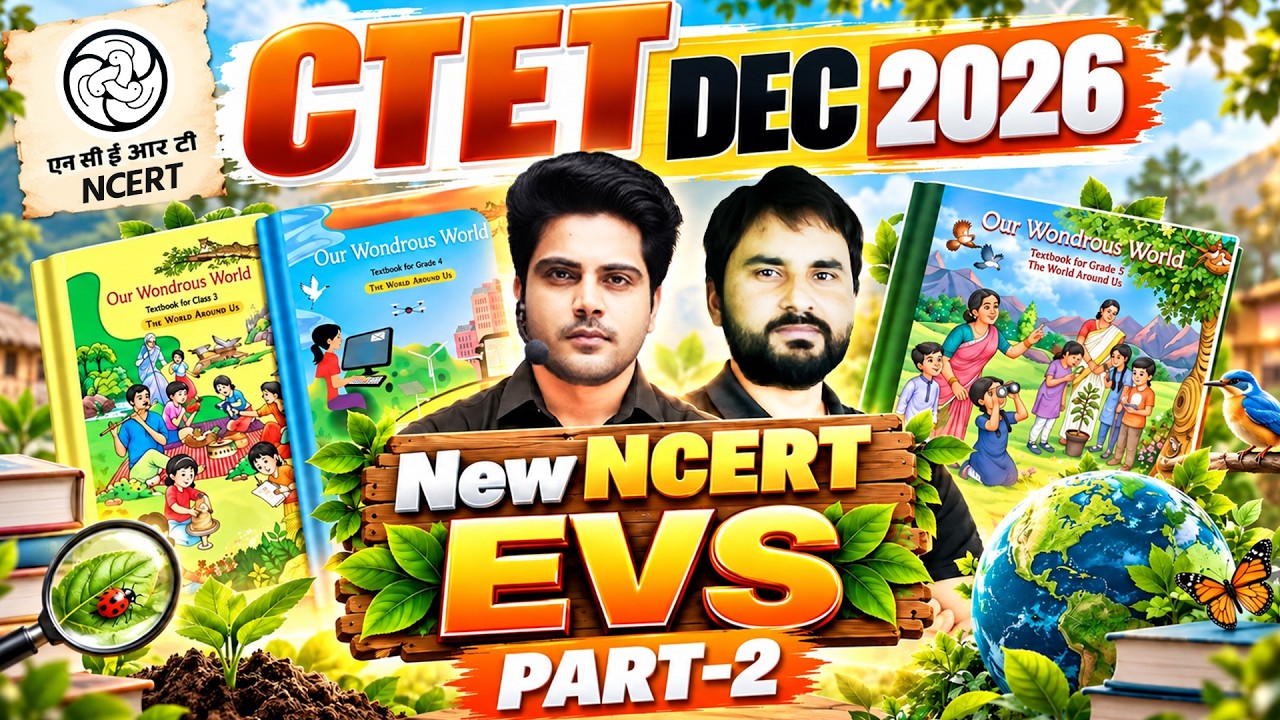 CTET DEC 2026 EVS 🔥 New NCERT EVS Part-2 Our Wondrous World CTET Paper 1 by Sachin Academy live 12pm
