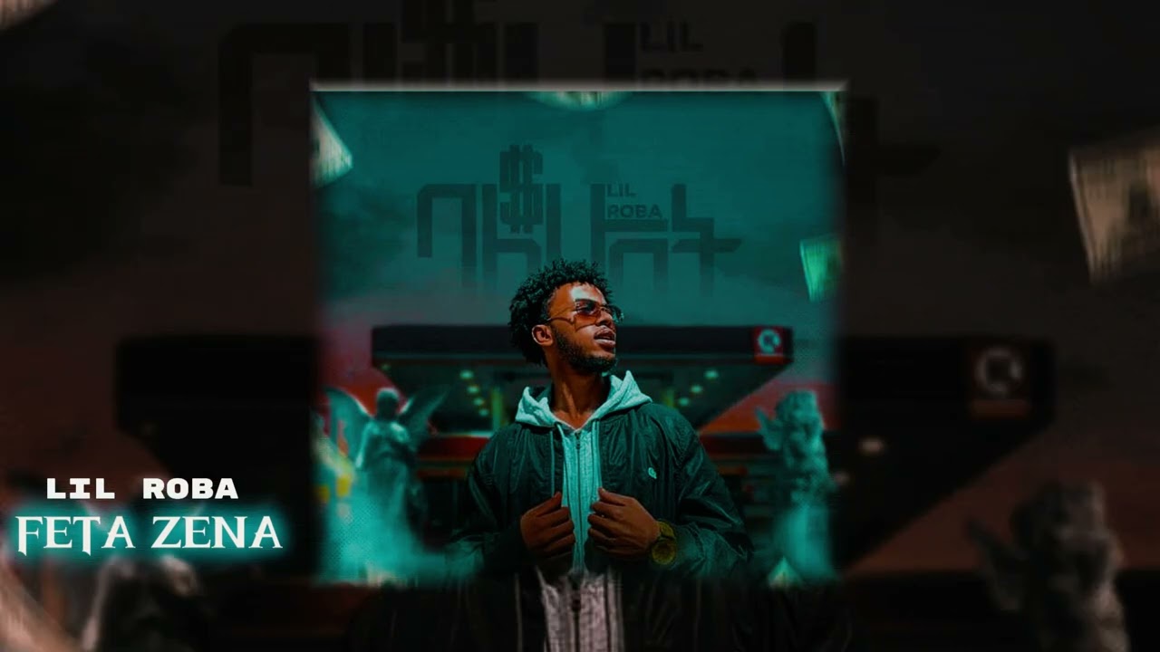 Lil Roba -FETA ZENA The First Ethiopian Drill Album2025 