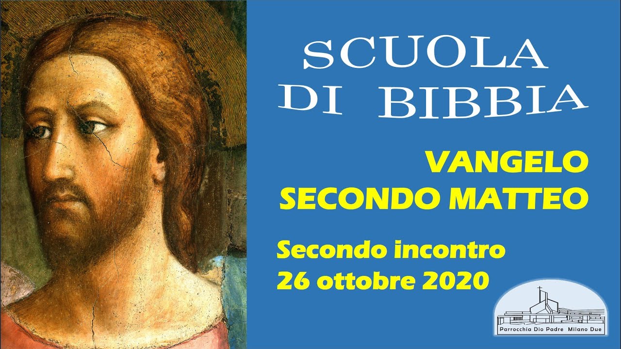 Scuola di Bibbia - il Vangelo di Matteo 2° serata