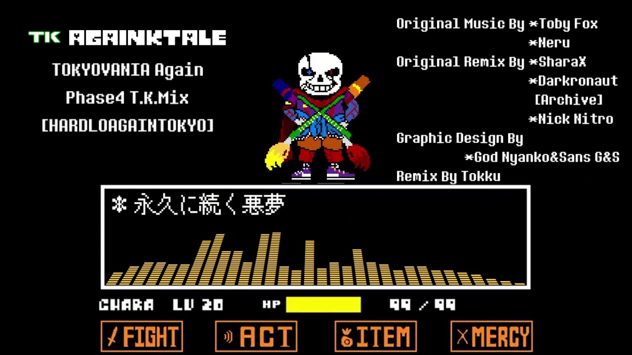 [AGAINKTALE] TOKYOVANIA Again Phase4 T.K.Mix [HARDLOAGAINTOKYO]