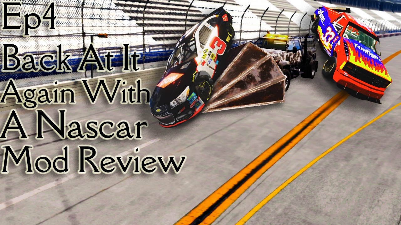 My BeamNG Drive Series: Episode 4 Back At It Again With Another Nascar Mod Review!!
