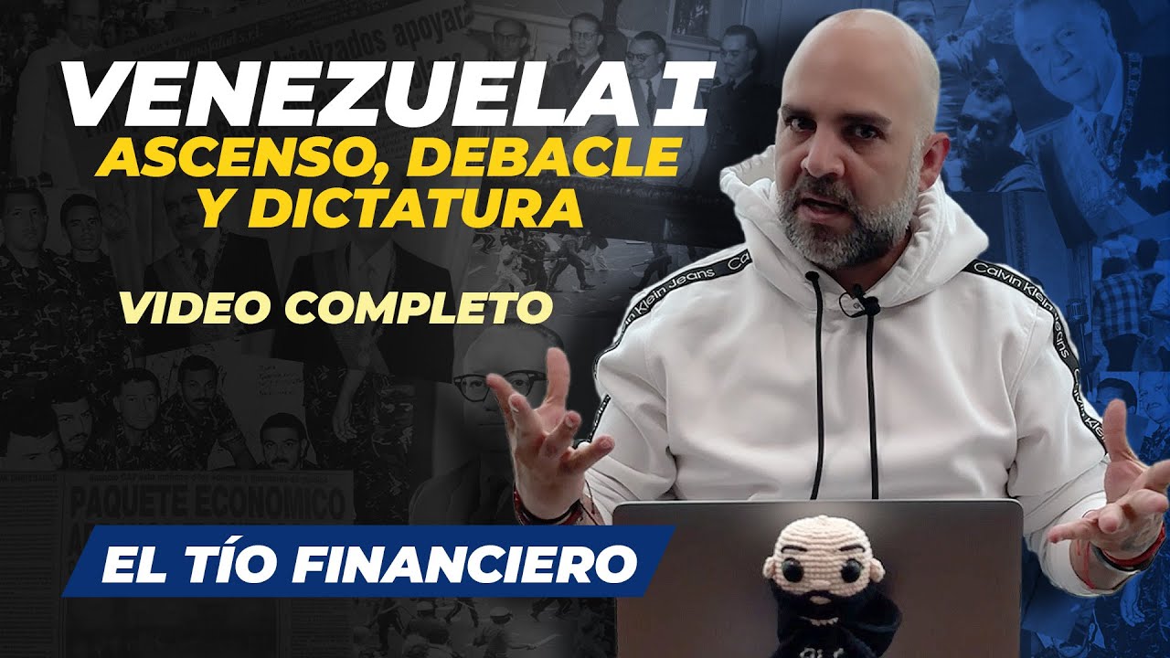 Venezuela I: Ascenso, debacle y dictadura | Video completo