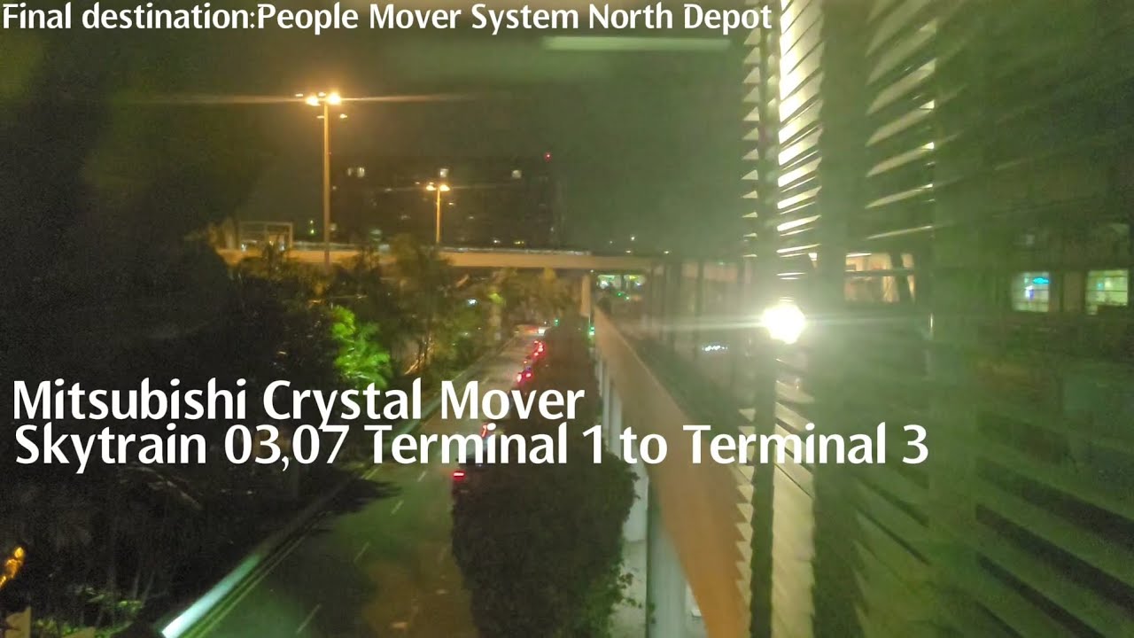 [CAAS](Old annoucements) Skytrain 03,07 Terminal 1 to Terminal 3