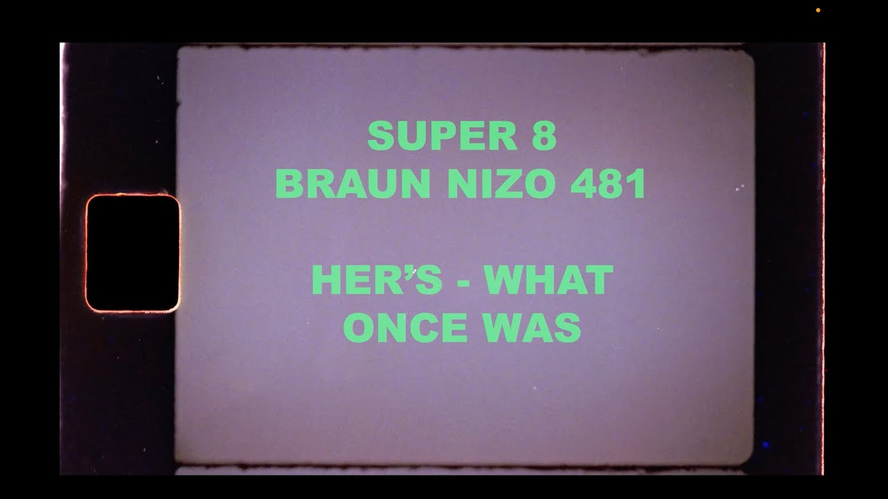 SUPER 8 - Braun Nizo 481
