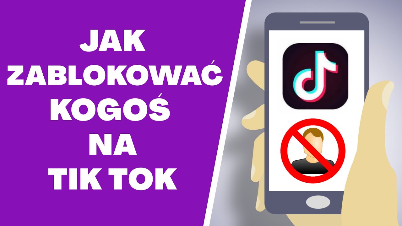 Jak zablokować kogoś na Tik Tok ?