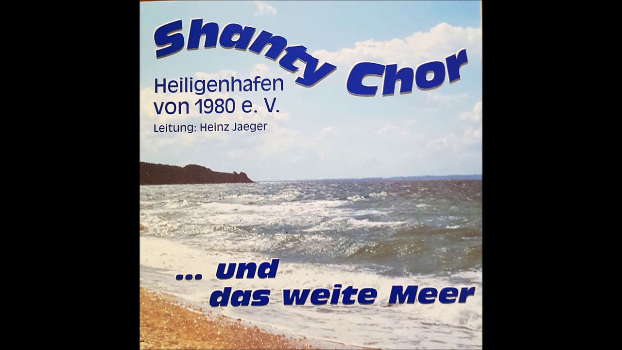 Shanty Chor Heiligenhafen  -  Leise Kommt Die Nacht
