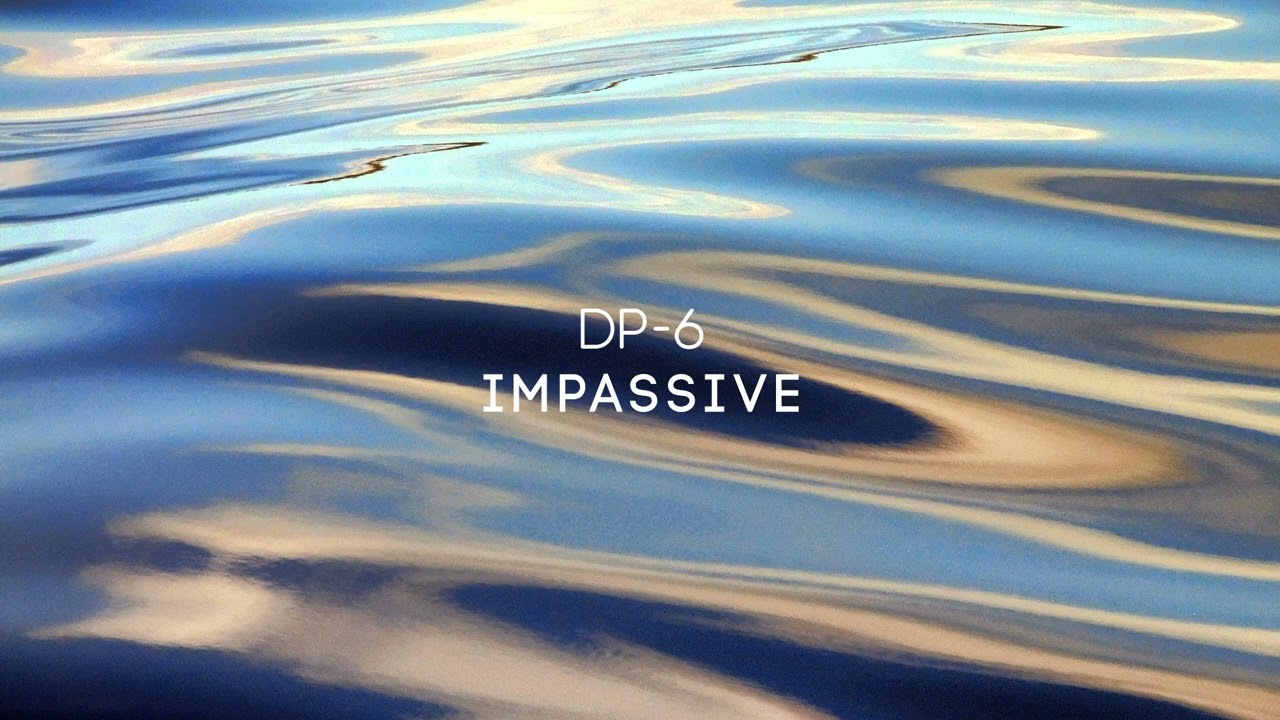 DP-6 - Impassive