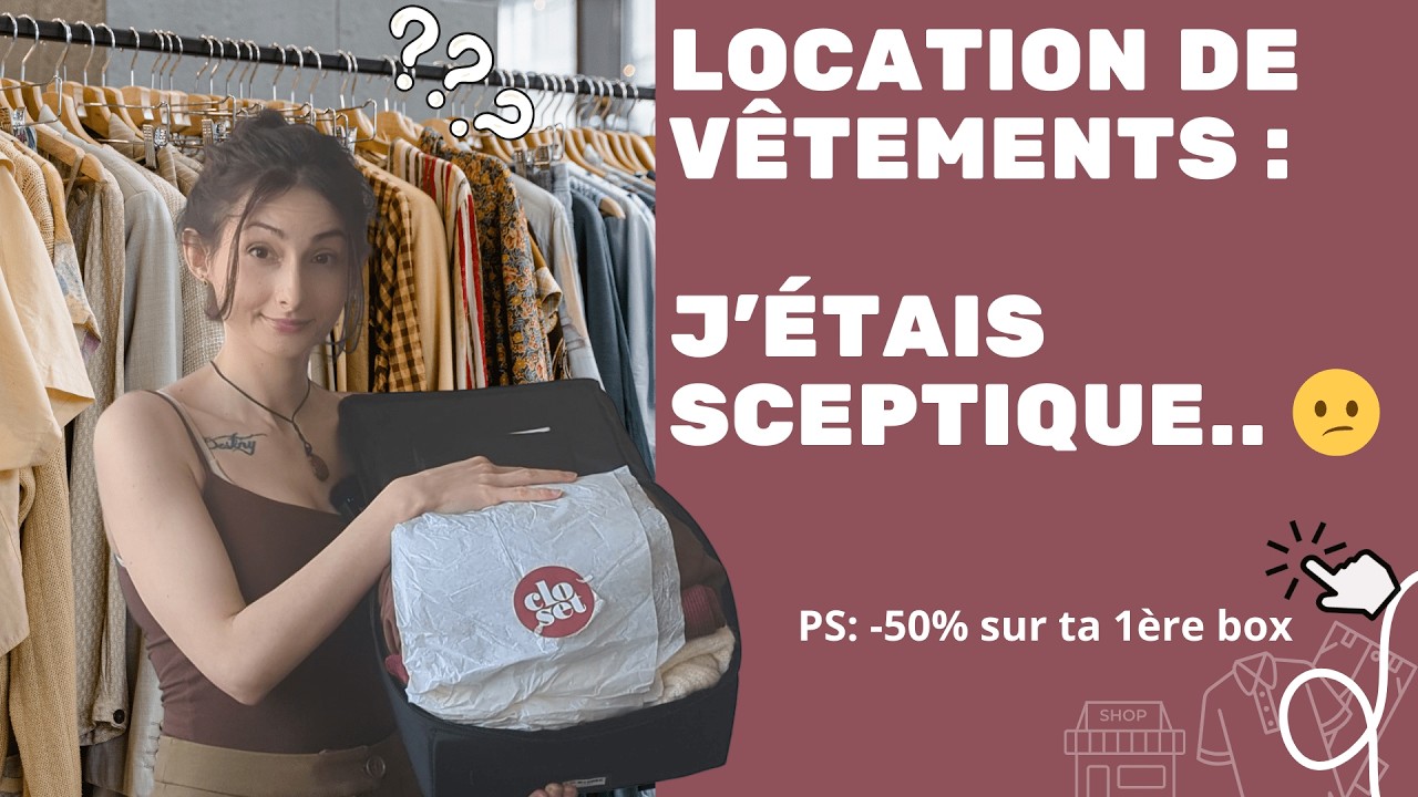 LE CLOSET avis 2025 : j’ai testé la location de vêtements, Haul & try on