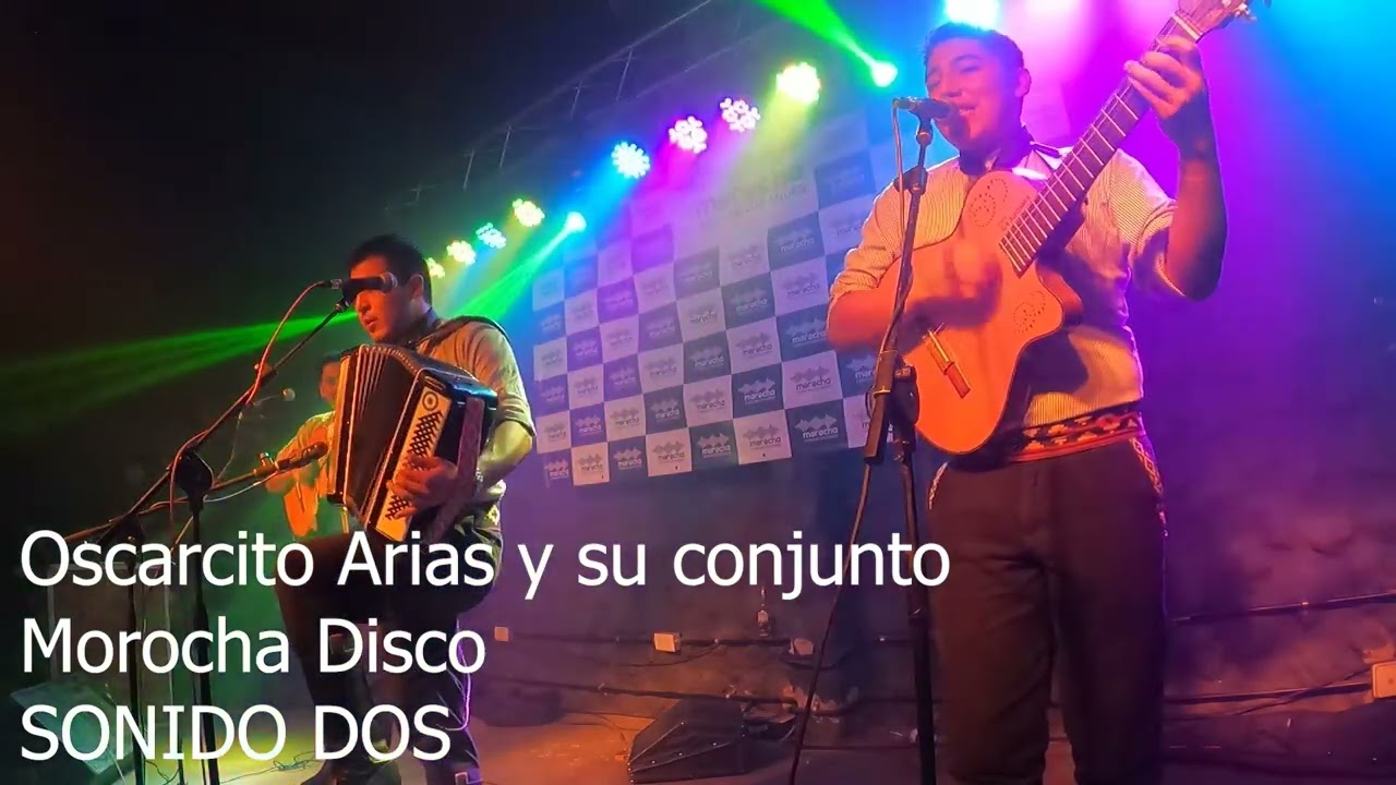 Oscarcito Arias y su conjunto en vivo - SONIDO DOS