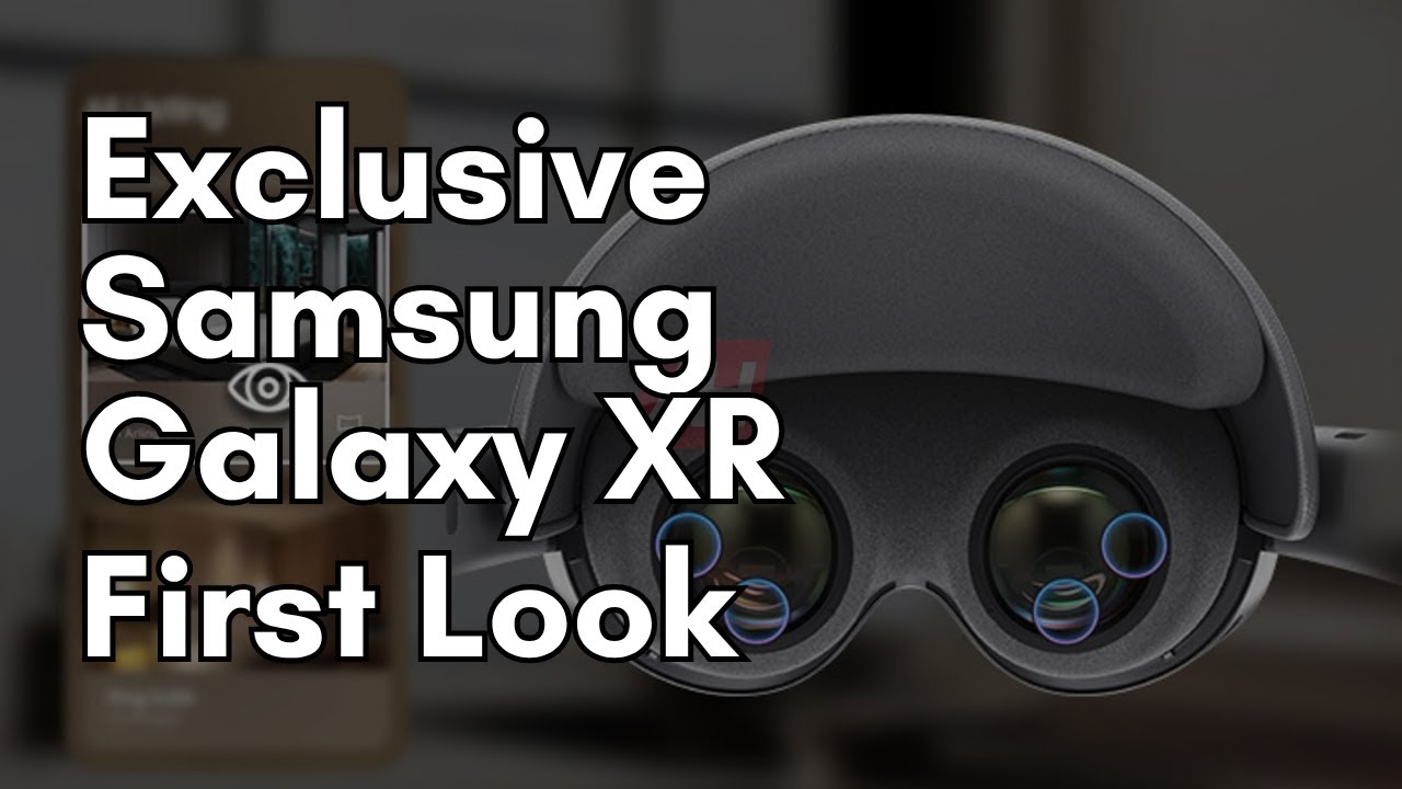 Эксклюзив: официальные рендеры и информация о гарнитуре Samsung Galaxy XR &laquo;Project Moohan&raquo;