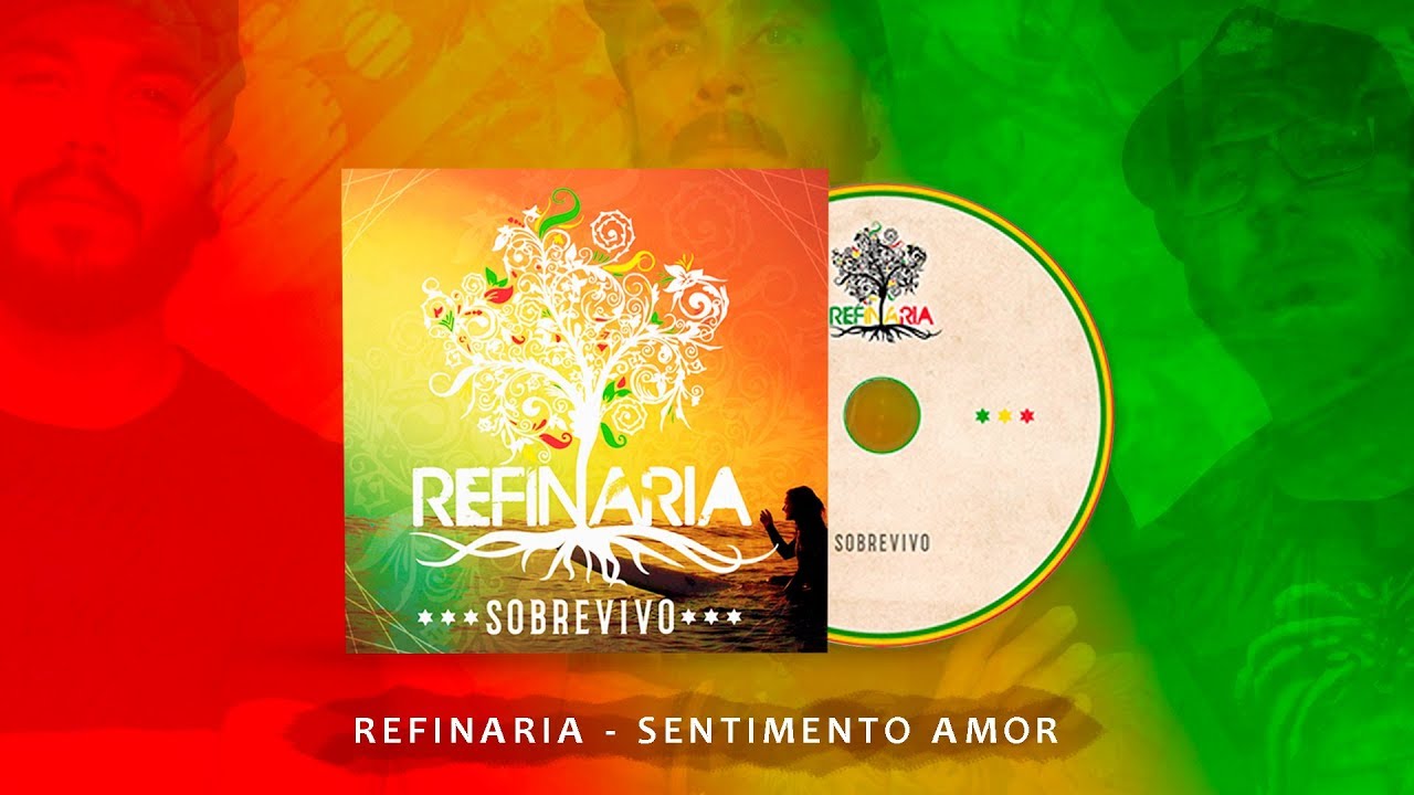 Refinaria - SENTIMENTO AMOR