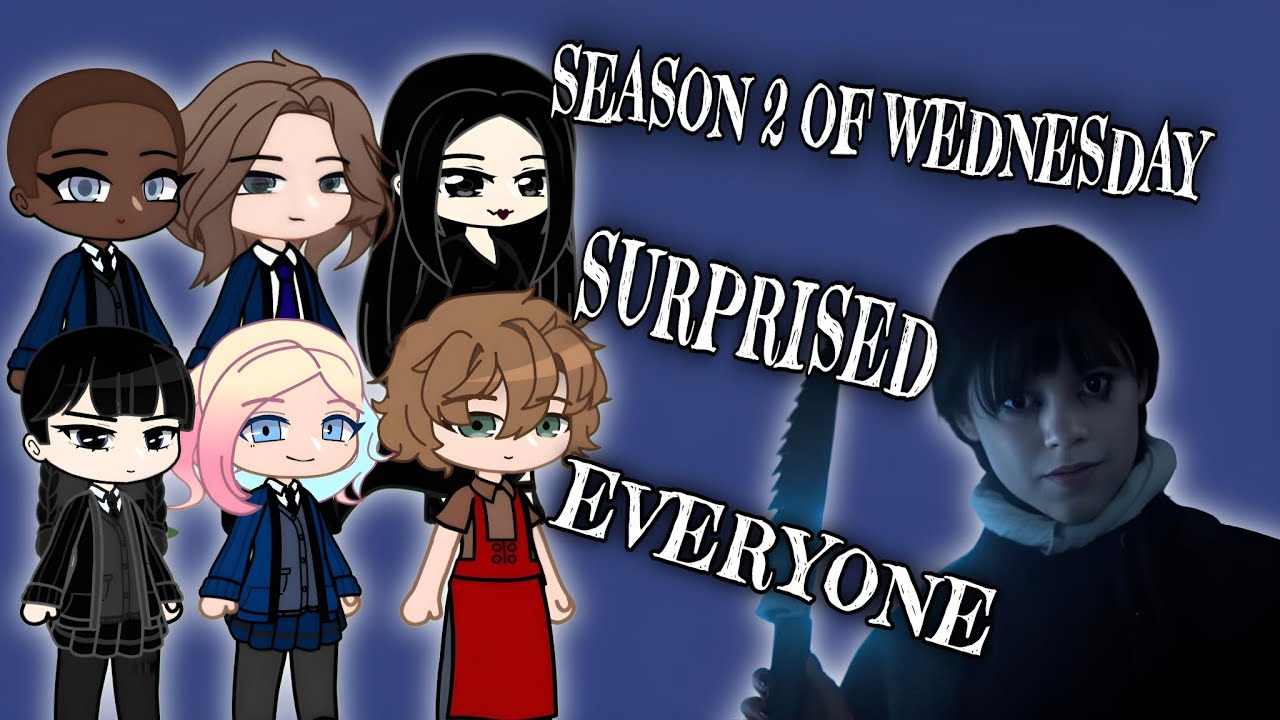 Wednesday Season2 Reaction • Wednesday characters react to Season2 GachaClubGachaReact ENG/RU