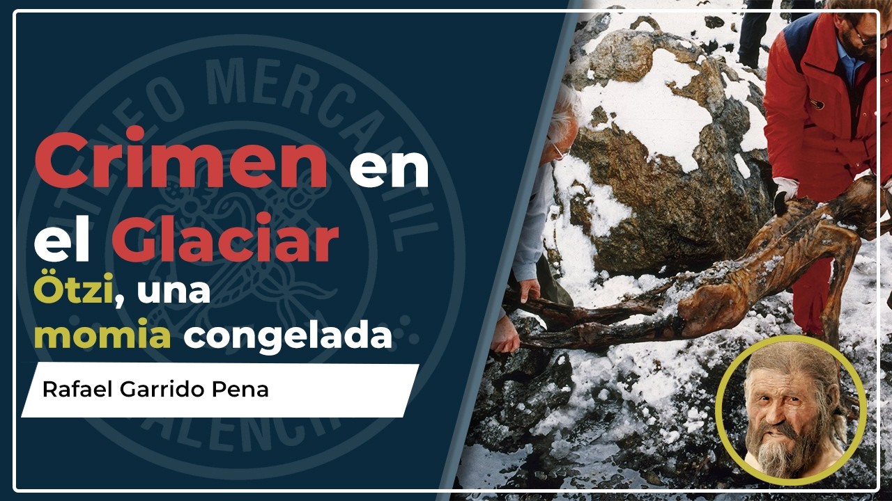Un crimen en el glaciar: Ötzi, una momia congelada 5.000 años | Rafael Garrido Pena