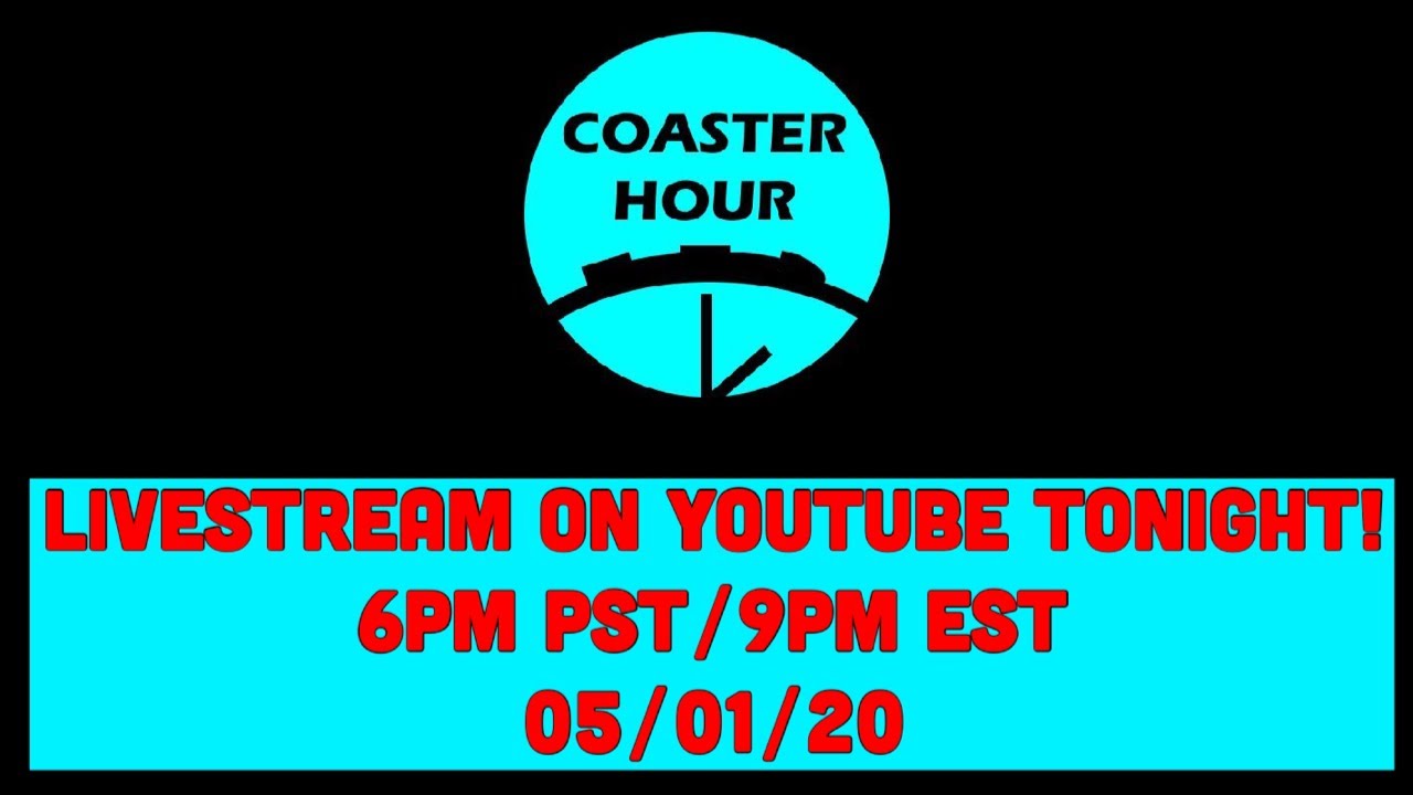 Coaster Hour Livestream!