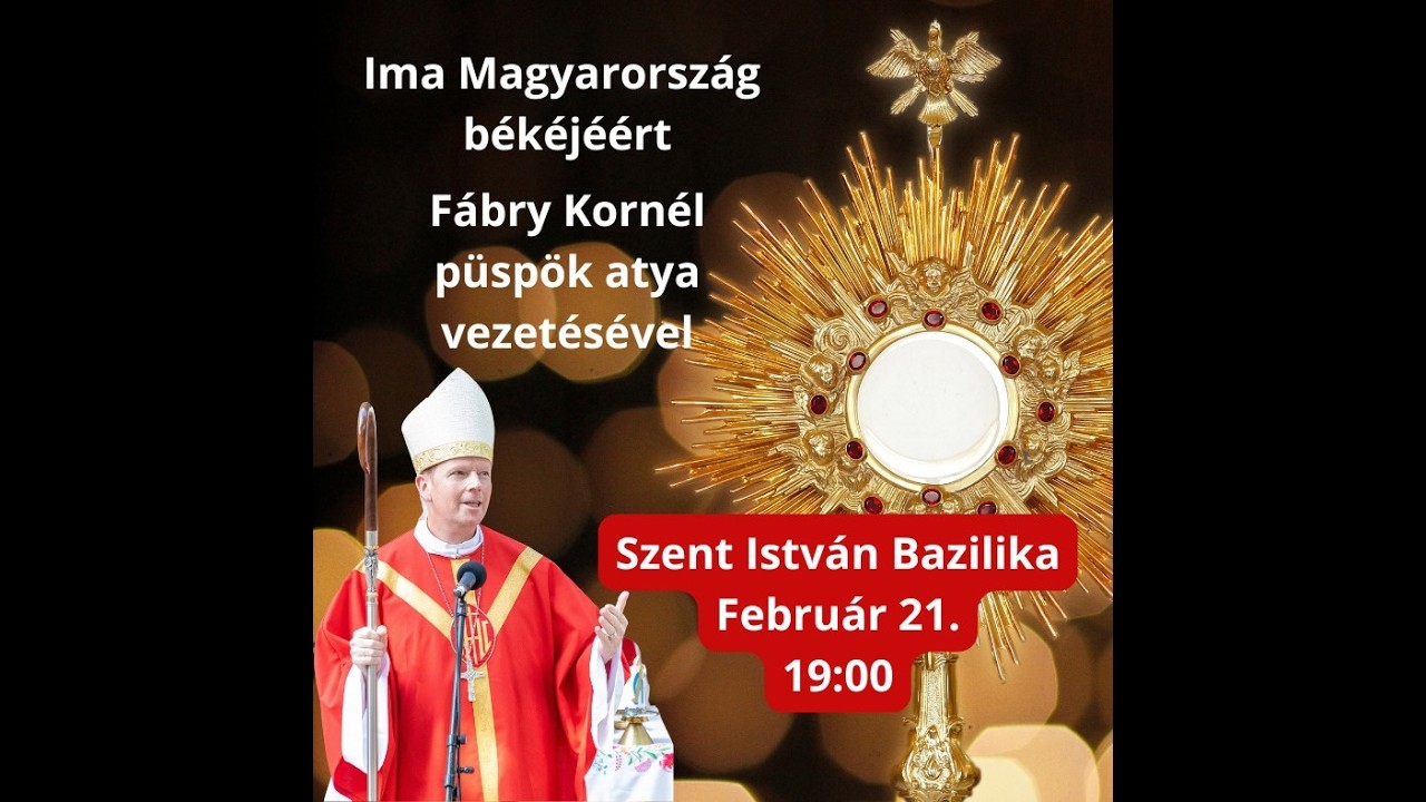Imádság Magyarország békéjéért (2026.02.21.)