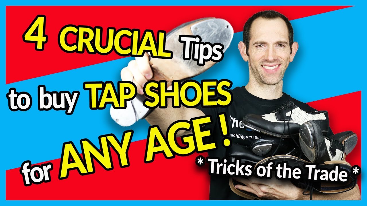 BUYING TAP SHOES - 4 TIPS to BUY for ANY AGE