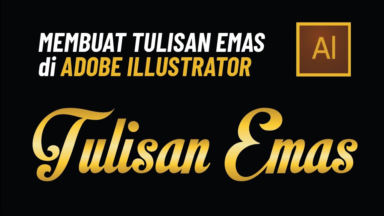 MEMBUAT TULISAN EMAS | GRADIENT di ADOBE ILLUSTRATOR