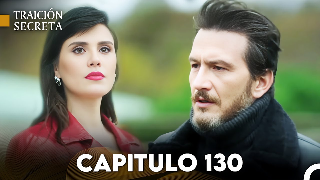 Traición Secreta Capítulo 130 (Doblado en Español) FULL HD