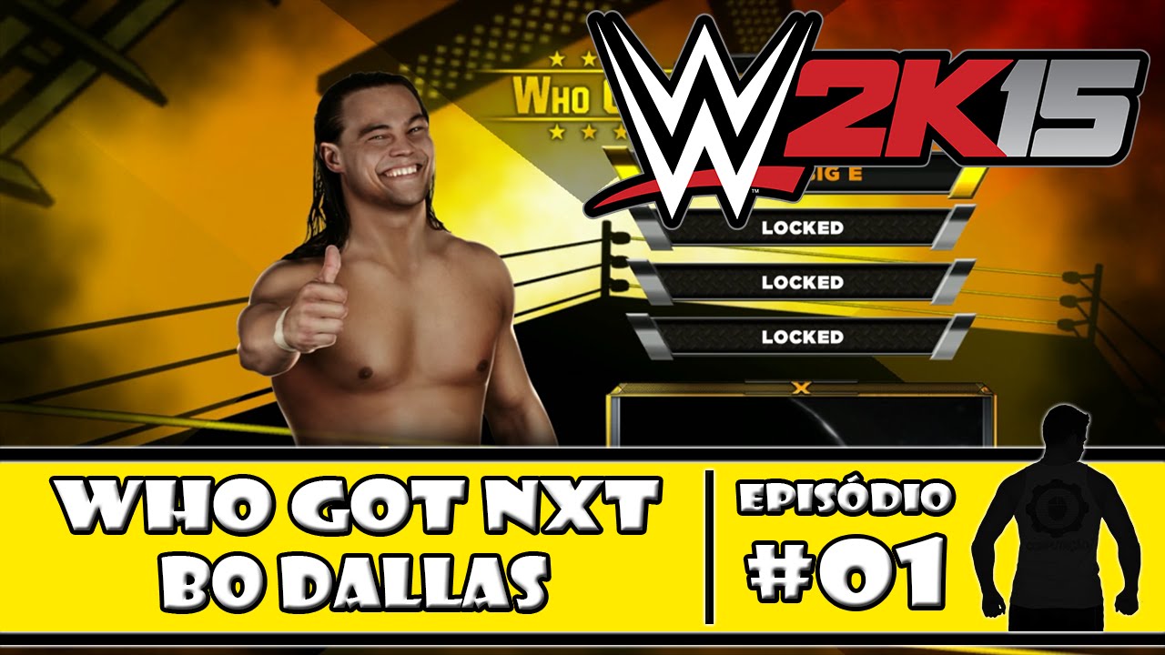 WWE 2K15 (PS3) - Who Got NXT: Bo Dallas - #01 - PT-BR