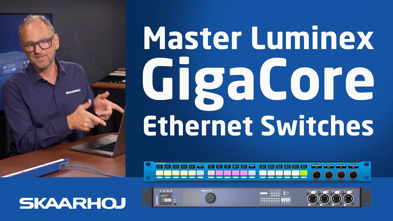 Master GigaCore Ethernet Switches: Control Essentials with SKAARHOJ Panels