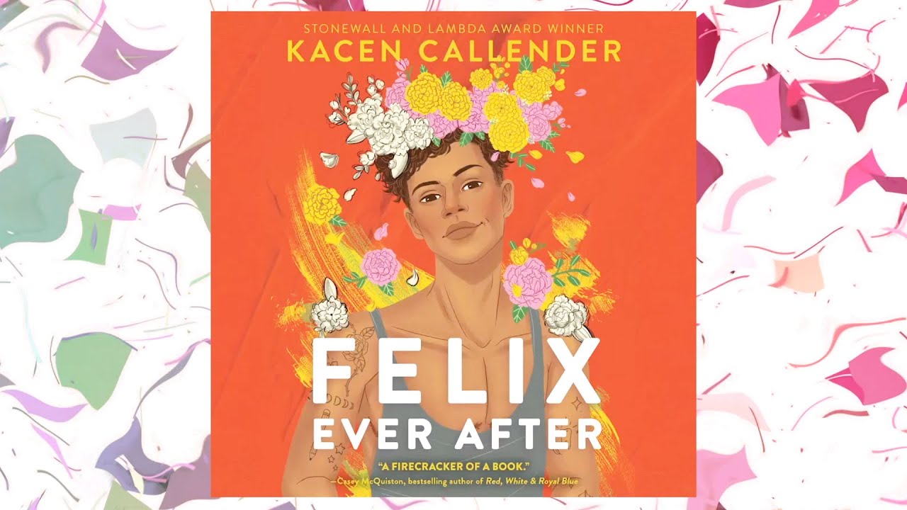Felix Ever After by Kacen Callender | Audiobook Excerpt