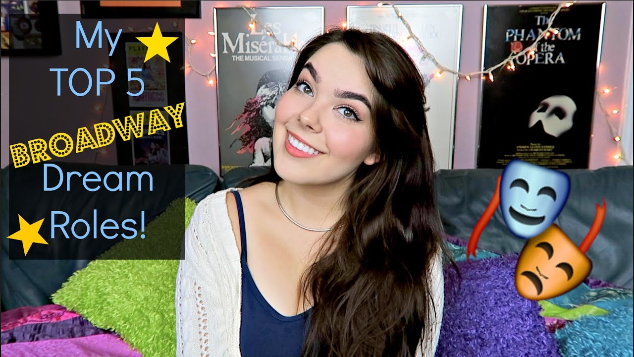 Broadway Dream Roles! | Katherine Steele