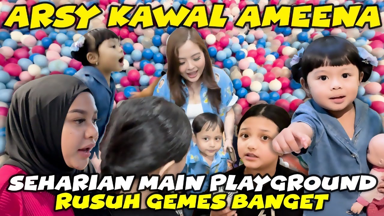 INI JADINYA AMEENA ARSY ARRASYA SEHARIAN MAIN PLAYGROUND !!