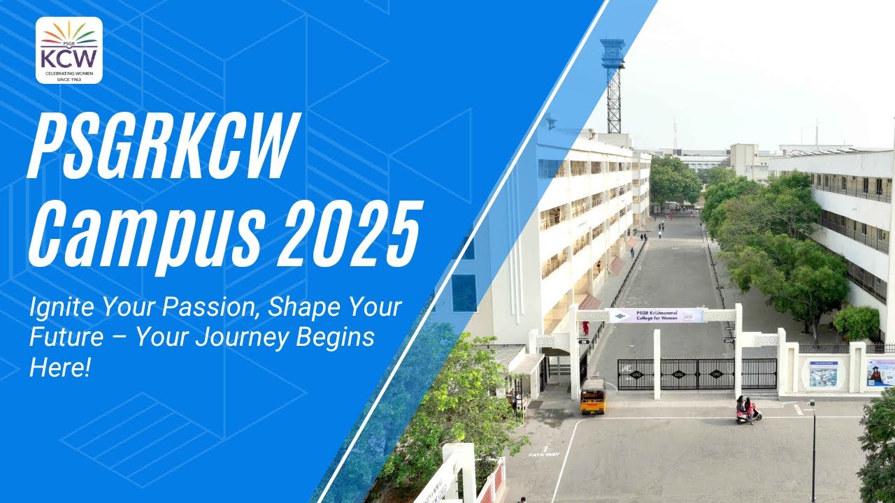 PSGRKCW : KCW Campus 2025: Ignite Your Passion, Shape Your Future – Your Journey Begins Here!