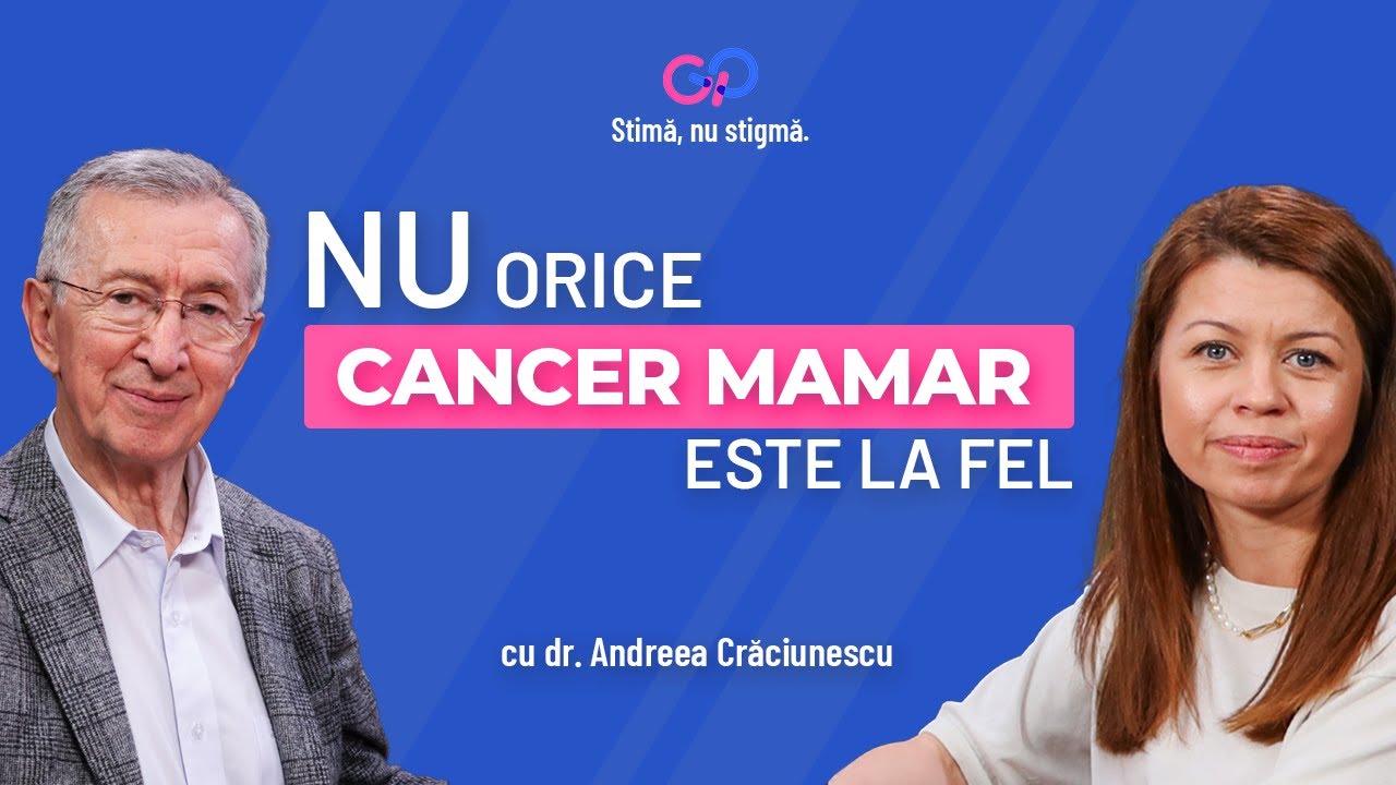 Nu orice cancer mamar este la fel. O discuție cu Dr. Andreea Crăciunescu