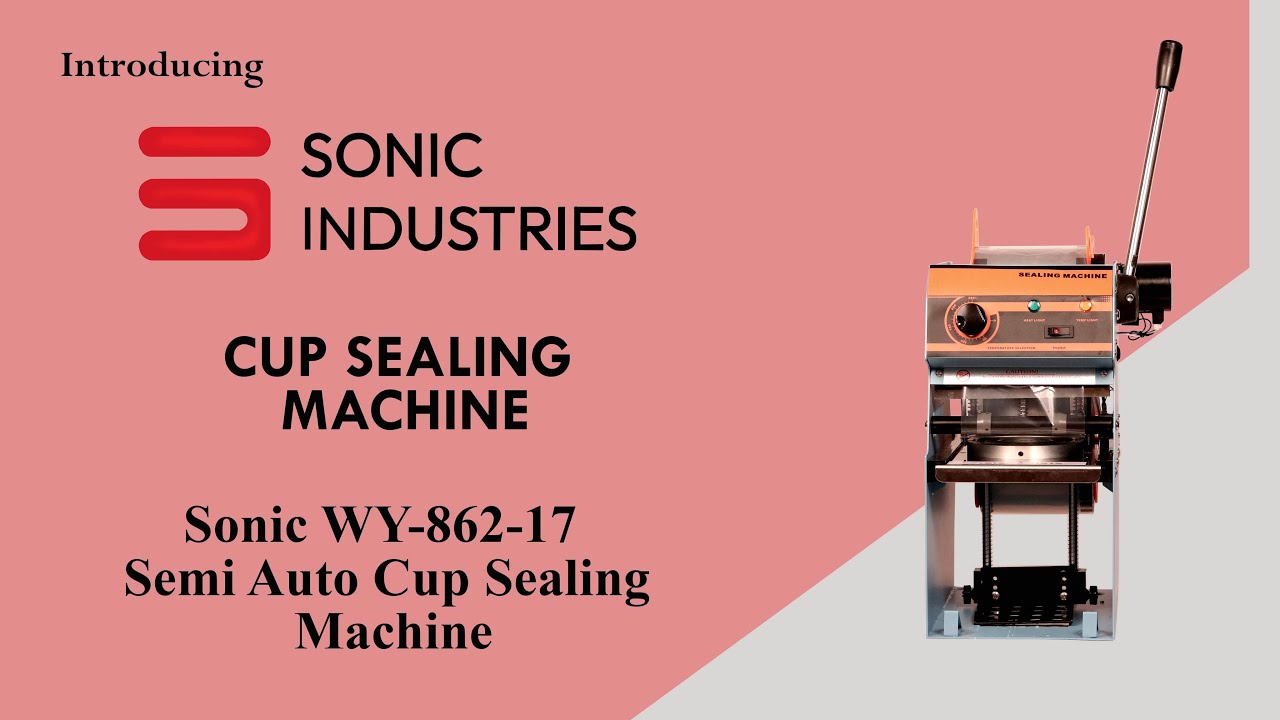 Sonic Industries WY 862 17 Semi Auto Cup Sealing Machine 📞  8010735898