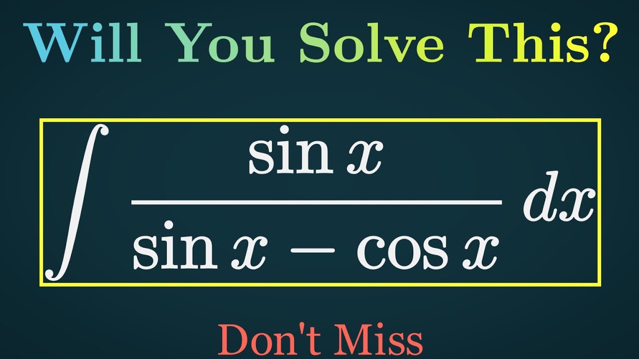 Solving a Tricky Integral: &int;sin(x)/(sin(x)-cos(x)) dx