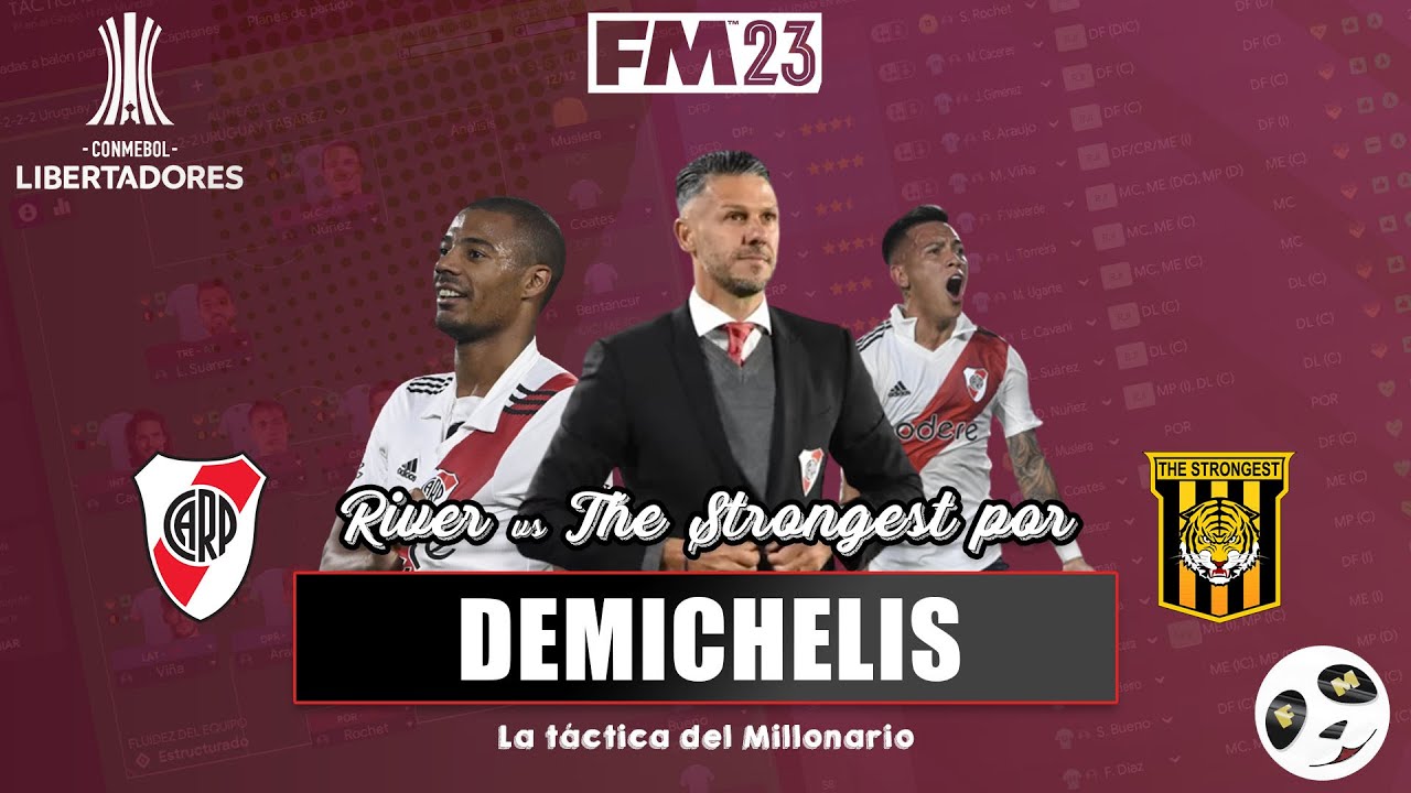 LA TÁCTICA DE DEMICHELIS vs THE STRONGEST 👩‍🏫 RECREAMOS LA 4-3-3 DE RIVER (DESCARGA) 👩‍🏫 FM23