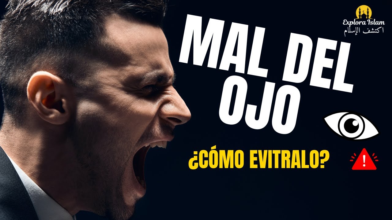 ¿Qué es el mal de ojo en el Islam?