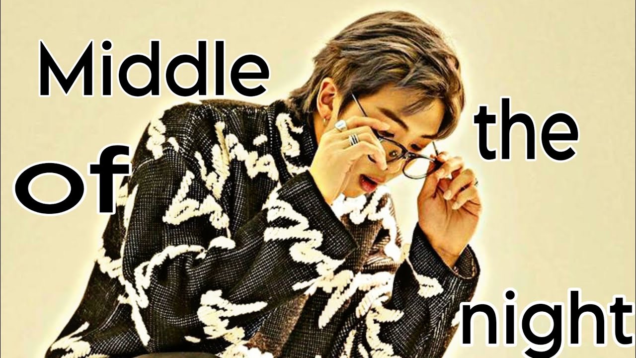 Kim namjoon- Middle of the night[FMV]