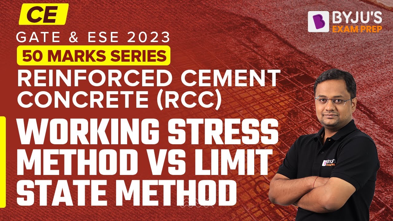 Working Stress Method Vs Limit State Method | Reinforced Cement Concrete | GATE & ESE 2023 CE Exam