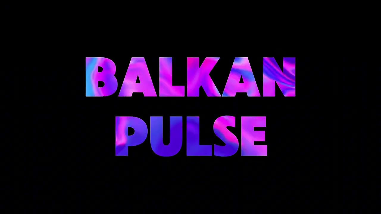 Balkan Pulse – DeeYaa Balkan Music