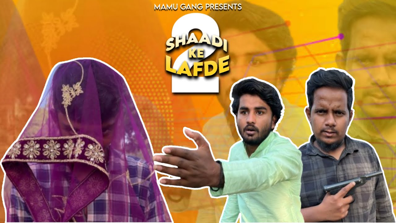 Shadi ke lafde part-2 //mamu gang// Gokak boys