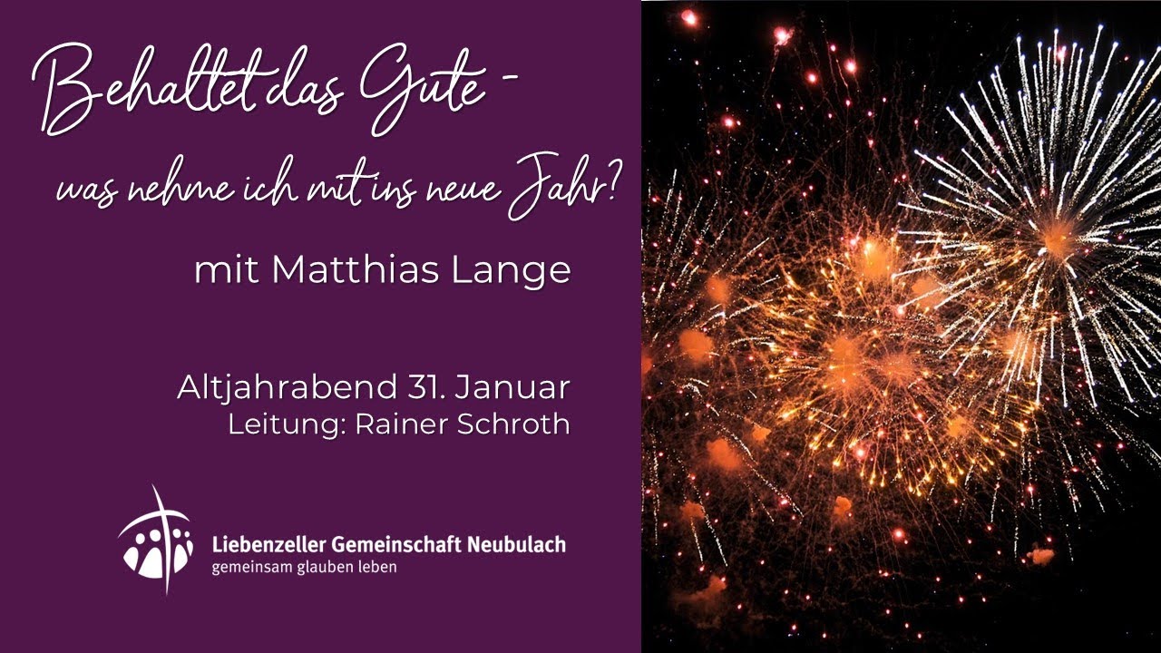 31.12.2025 - Livestream Gottesdienst Altjahrabend - LGV Neubulach